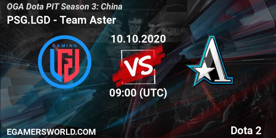 PSG.LGD - Team Aster: прогноз. 10.10.2020 at 09:14, Dota 2, OGA Dota PIT Season 3: China