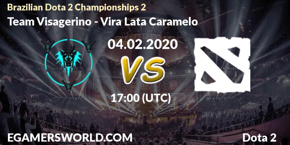 Team Visagerino - Vira Lata Caramelo: прогноз. 04.02.2020 at 17:46, Dota 2, Brazilian Dota 2 Championships 2