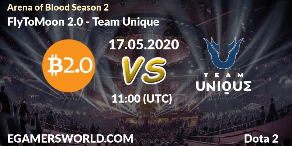 FlyToMoon 2.0 - Team Unique: прогноз. 17.05.2020 at 11:30, Dota 2, Arena of Blood Season 2