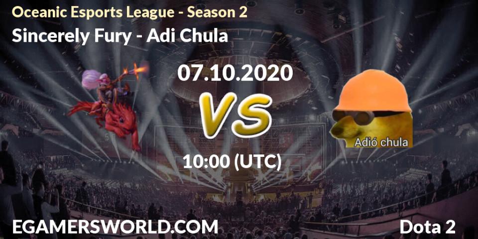 Sincerely Fury - Adió Chula: прогноз. 07.10.2020 at 09:48, Dota 2, Oceanic Esports League - Season 2