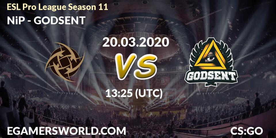 NiP - GODSENT: прогноз. 20.03.2020 at 13:25, Counter-Strike (CS2), ESL Pro League Season 11: Europe