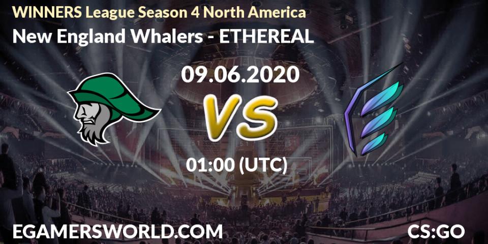 New England Whalers - ETHEREAL: прогноз. 09.06.20, CS2 (CS:GO), WINNERS League Season 4 North America