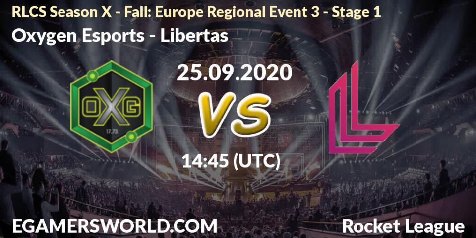 Oxygen Esports - Libertas: прогноз. 25.09.2020 at 14:45, Rocket League, RLCS Season X - Fall: Europe Regional Event 3 - Stage 1