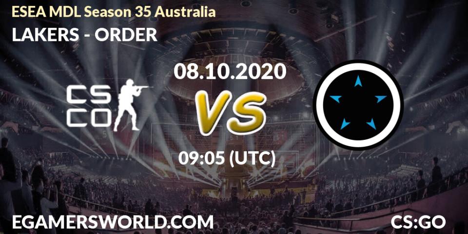 LAKERS - ORDER: прогноз. 08.10.2020 at 09:05, Counter-Strike (CS2), ESEA MDL Season 35 Australia