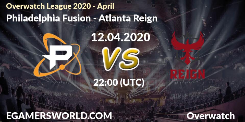 Philadelphia Fusion - Atlanta Reign: прогноз. 12.04.2020 at 22:00, Overwatch, Overwatch League 2020 - April
