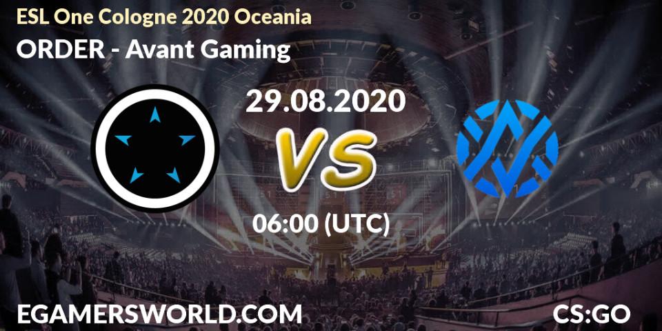 ORDER - Avant Gaming: прогноз. 29.08.2020 at 06:00, Counter-Strike (CS2), ESL One Cologne 2020 Oceania