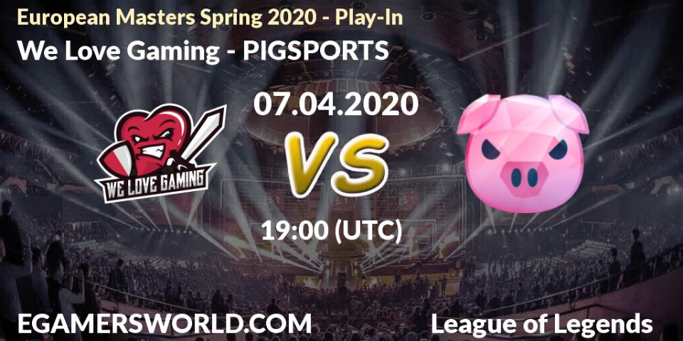 We Love Gaming - PIGSPORTS: прогноз. 08.04.20, LoL, European Masters Spring 2020 - Play-In