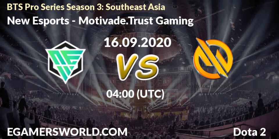 New Esports - Motivade.Trust Gaming: прогноз. 16.09.2020 at 04:00, Dota 2, BTS Pro Series Season 3: Southeast Asia