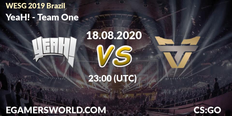 YeaH! - Team One: прогноз. 18.08.2020 at 23:00, Counter-Strike (CS2), WESG 2019 Brazil Online