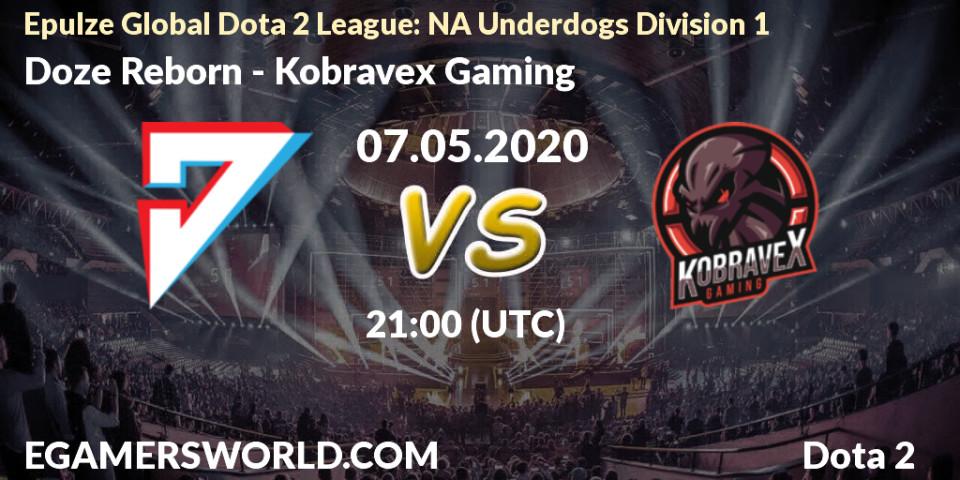Doze Reborn - Kobravex Gaming: прогноз. 07.05.2020 at 20:05, Dota 2, Epulze Global Dota 2 League: NA Underdogs Division 1