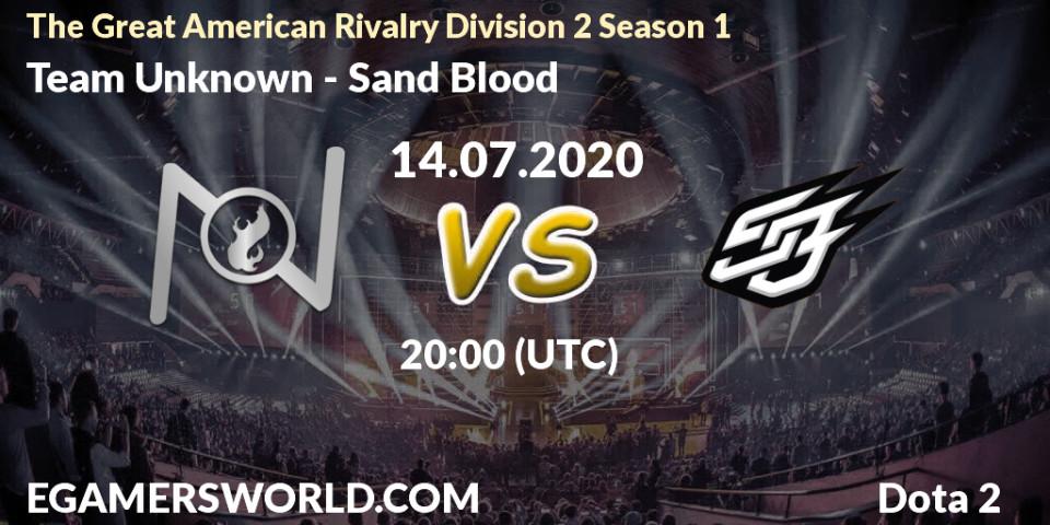Team Unknown - Sand Blood: прогноз. 14.07.20, Dota 2, The Great American Rivalry Division 2 Season 1