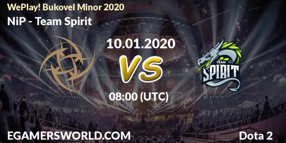 NiP - Team Spirit: прогноз. 10.01.2020 at 08:13, Dota 2, WePlay! Bukovel Minor 2020