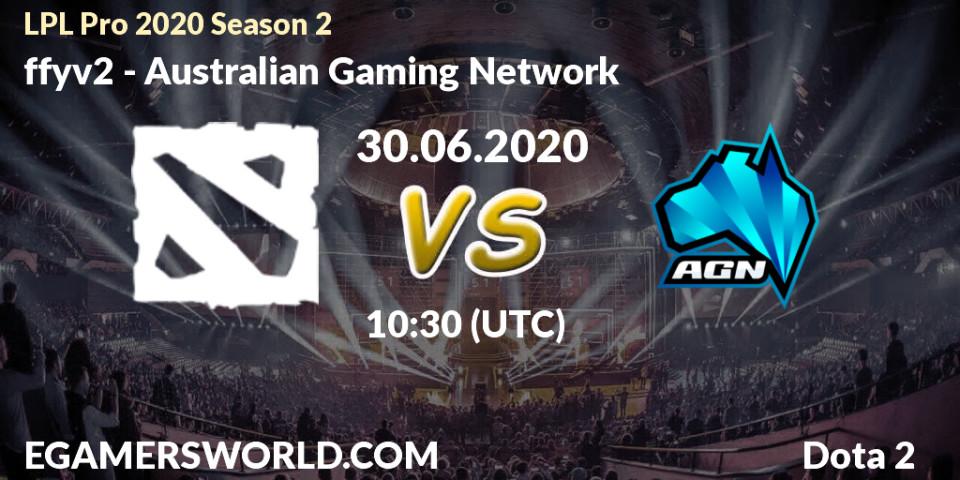 ffyv2 - Australian Gaming Network: прогноз. 30.06.20, Dota 2, LPL Pro 2020 Season 2