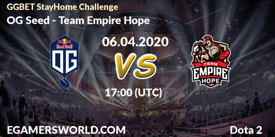 OG Seed - Team Empire Hope: прогноз. 06.04.2020 at 17:03, Dota 2, GGBET StayHome Challenge