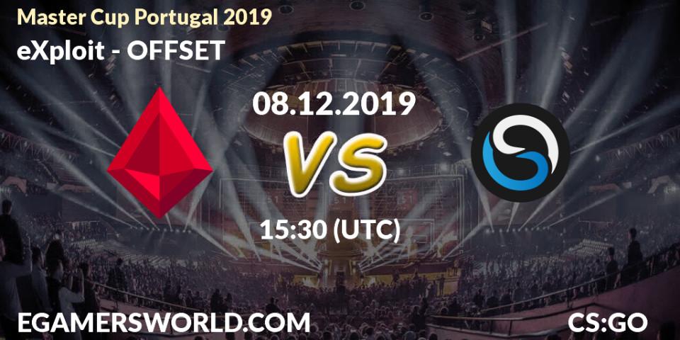 eXploit - OFFSET: прогноз. 08.12.2019 at 15:30, Counter-Strike (CS2), Master Cup Portugal 2019