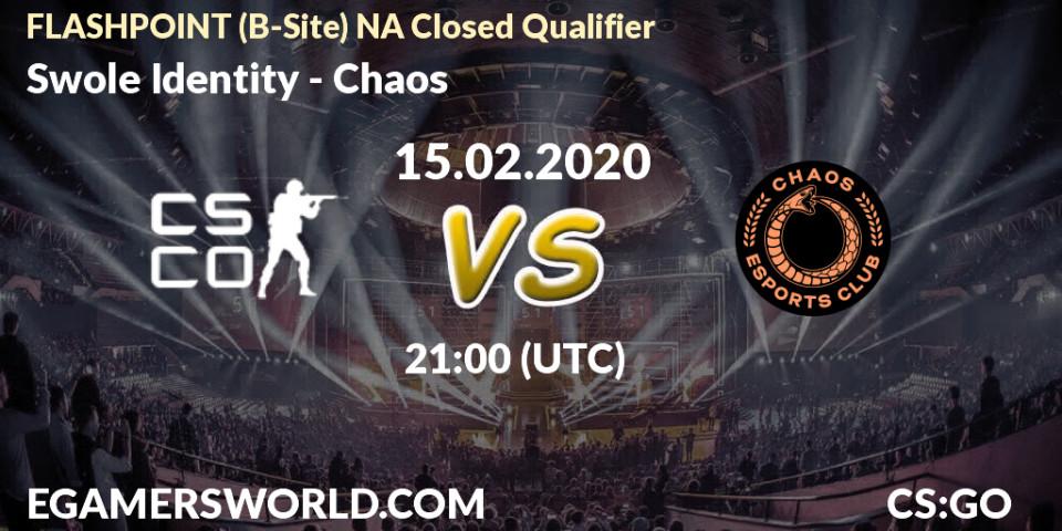 Swole Identity - Chaos: прогноз. 15.02.2020 at 21:00, Counter-Strike (CS2), FLASHPOINT North America Closed Qualifier