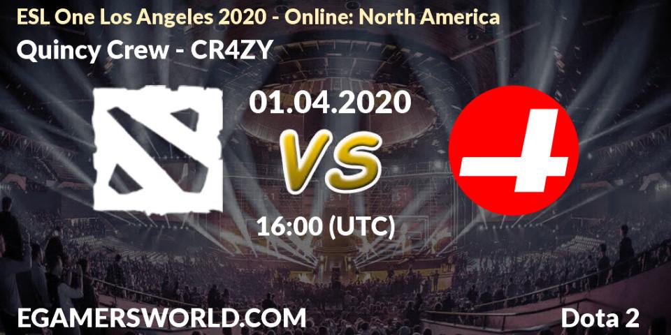 Quincy Crew - CR4ZY: прогноз. 01.04.2020 at 16:07, Dota 2, ESL One Los Angeles 2020 - Online: North America