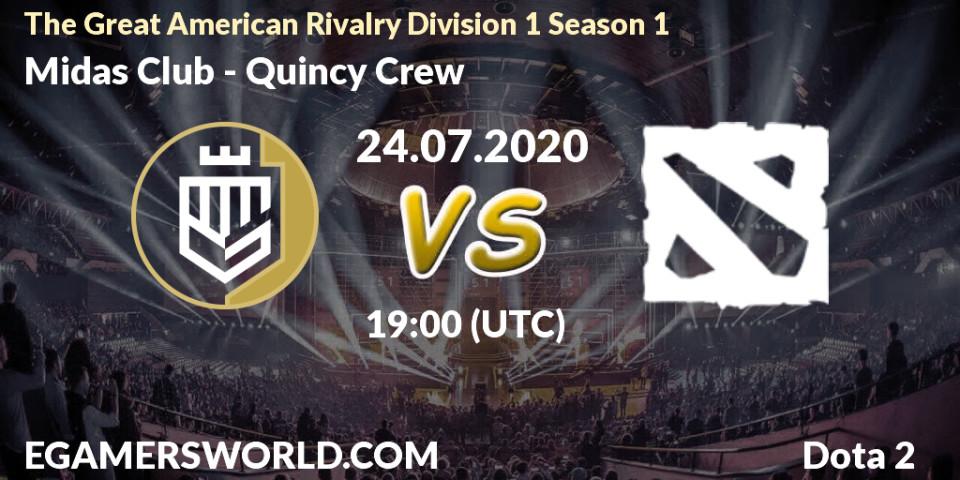 Midas Club - Quincy Crew: прогноз. 23.07.2020 at 19:26, Dota 2, The Great American Rivalry Division 1 Season 1