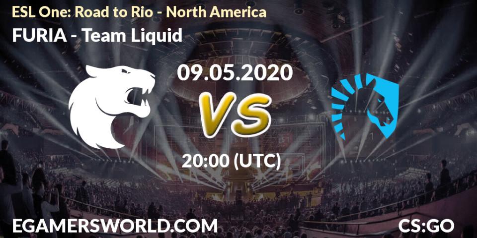 FURIA - Team Liquid: прогноз. 09.05.2020 at 21:15, Counter-Strike (CS2), ESL One: Road to Rio - North America