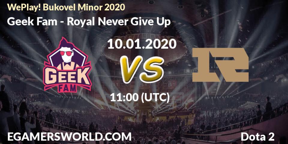 Geek Fam - Royal Never Give Up: прогноз. 10.01.2020 at 10:57, Dota 2, WePlay! Bukovel Minor 2020