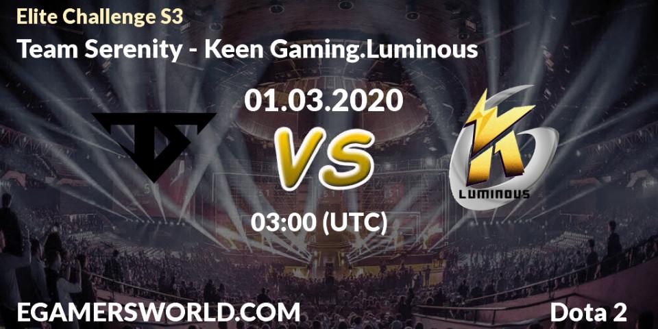 Team Serenity - Keen Gaming.Luminous: прогноз. 29.02.20, Dota 2, Elite Challenge S3