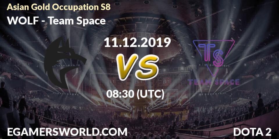 WOLF - Team Space: прогноз. 11.12.2019 at 06:30, Dota 2, Asian Gold Occupation S8 