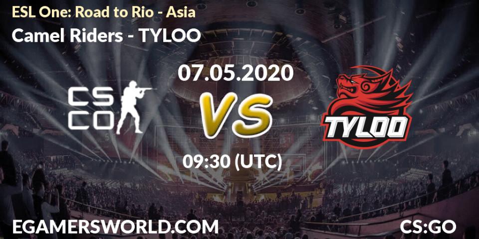 Camel Riders - TYLOO: прогноз. 07.05.2020 at 09:30, Counter-Strike (CS2), ESL One: Road to Rio - Asia