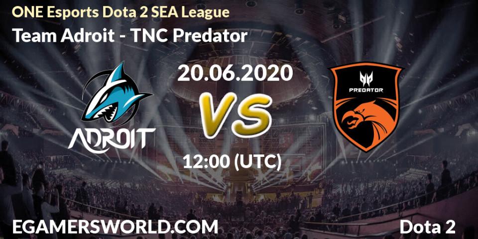 Team Adroit - TNC Predator: прогноз. 20.06.2020 at 13:39, Dota 2, ONE Esports Dota 2 SEA League