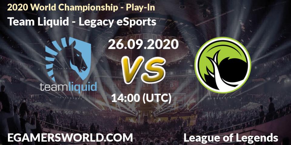 Team Liquid - Legacy eSports: прогноз. 26.09.2020 at 14:10, LoL, 2020 World Championship - Play-In