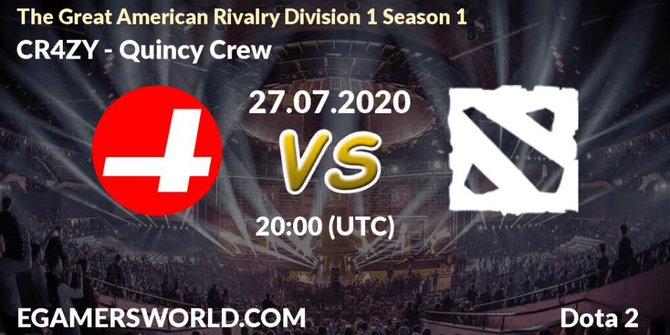 CR4ZY - Quincy Crew: прогноз. 23.07.2020 at 21:35, Dota 2, The Great American Rivalry Division 1 Season 1