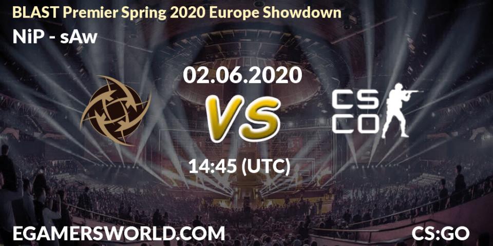 NiP - sAw: прогноз. 02.06.2020 at 14:35, Counter-Strike (CS2), BLAST Premier Spring 2020 Europe Showdown