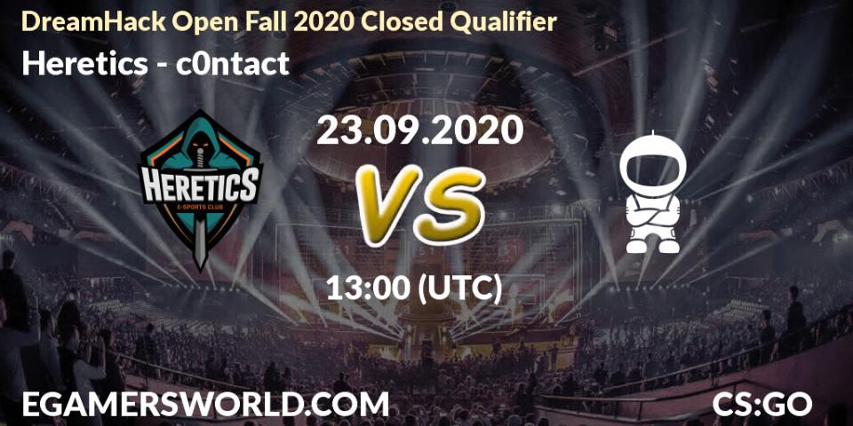 Heretics - c0ntact: прогноз. 23.09.2020 at 13:00, Counter-Strike (CS2), DreamHack Open Fall 2020 Closed Qualifier