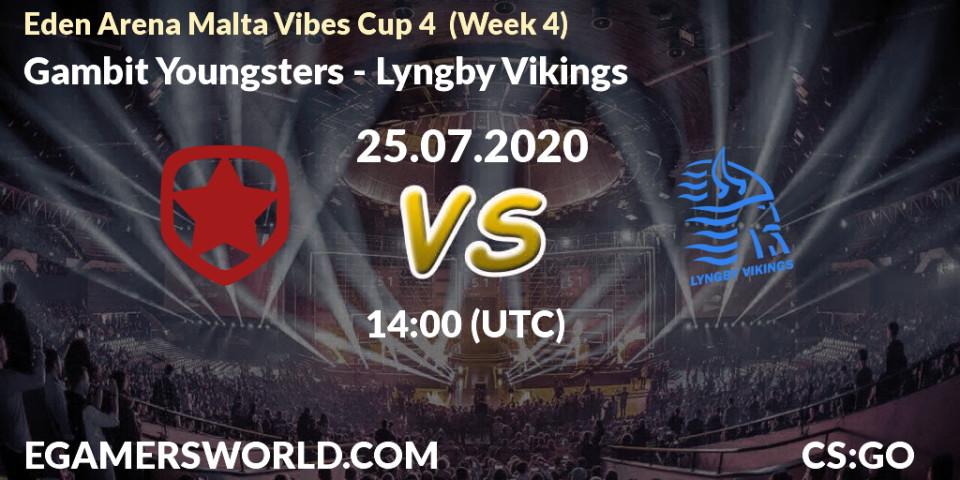Gambit Youngsters - Lyngby Vikings: прогноз. 25.07.2020 at 14:40, Counter-Strike (CS2), Eden Arena Malta Vibes Cup 4 (Week 4)