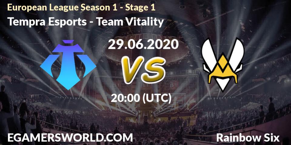 Tempra Esports - Team Vitality: прогноз. 29.06.2020 at 20:00, Rainbow Six, European League Season 1 - Stage 1