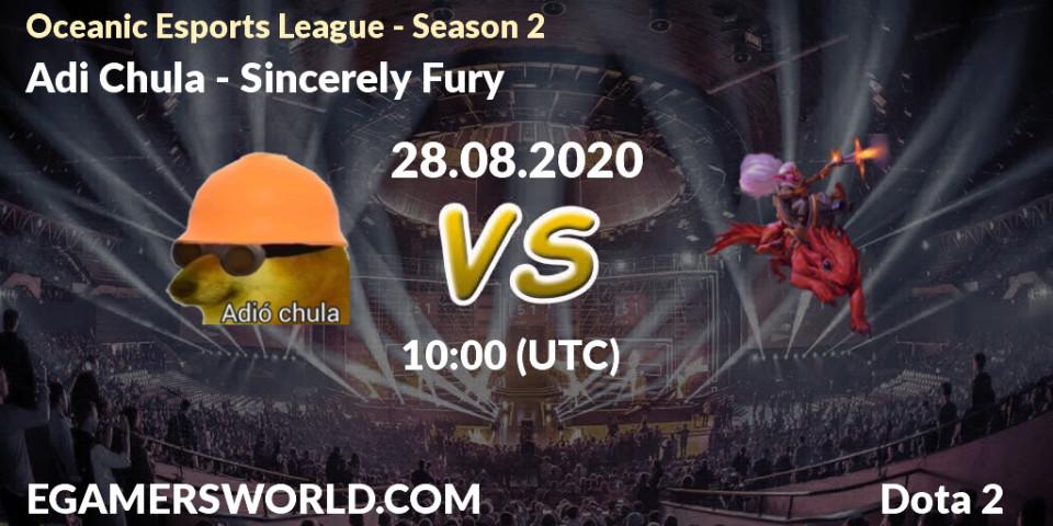 Adió Chula - Sincerely Fury: прогноз. 28.08.2020 at 10:11, Dota 2, Oceanic Esports League - Season 2