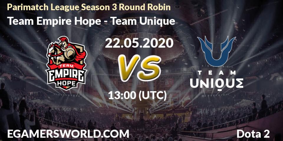 Team Empire Hope - Team Unique: прогноз. 22.05.20, Dota 2, Parimatch League Season 3 Round Robin