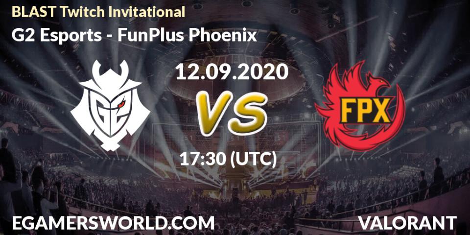 G2 Esports - FunPlus Phoenix: прогноз. 12.09.2020 at 17:30, VALORANT, BLAST Twitch Invitational