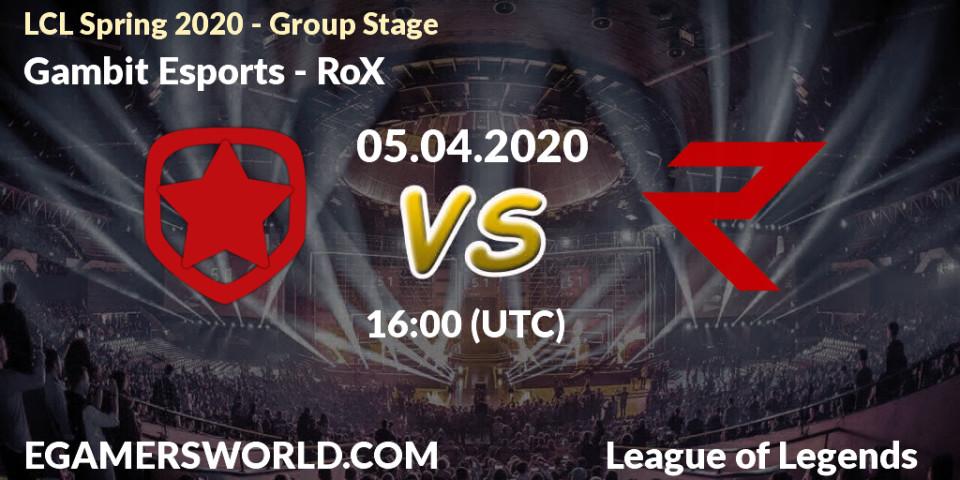 Gambit Esports - RoX: прогноз. 05.04.2020 at 16:05, LoL, LCL Spring 2020 - Group Stage