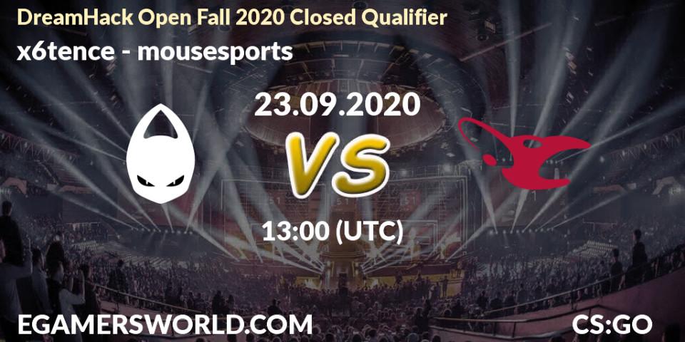 x6tence - mousesports: прогноз. 23.09.2020 at 13:00, Counter-Strike (CS2), DreamHack Open Fall 2020 Closed Qualifier