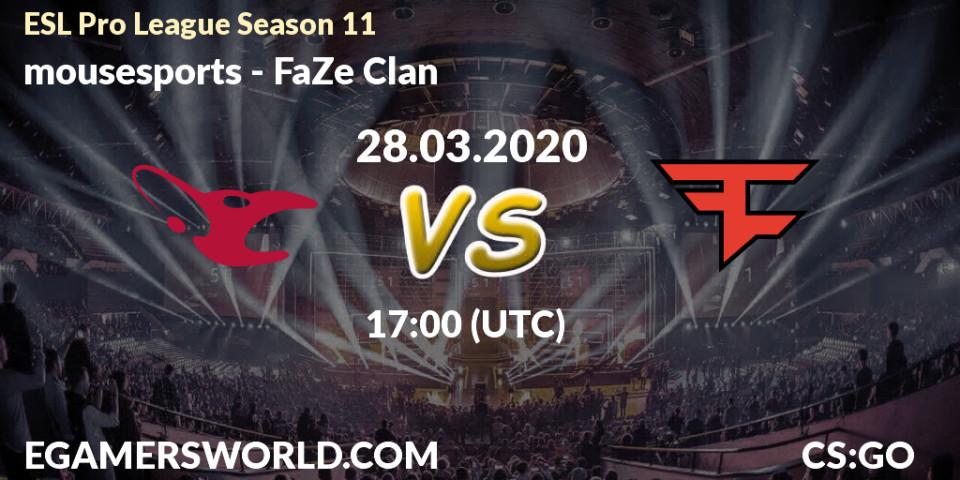 mousesports - FaZe Clan: прогноз. 28.03.2020 at 17:00, Counter-Strike (CS2), ESL Pro League Season 11: Europe