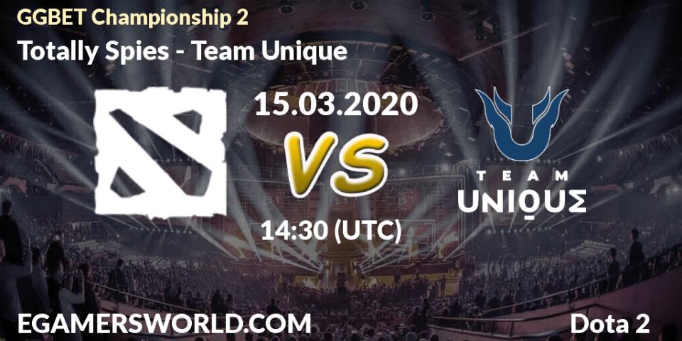 Totally Spies - Team Unique: прогноз. 15.03.2020 at 14:30, Dota 2, GGBET Championship 2