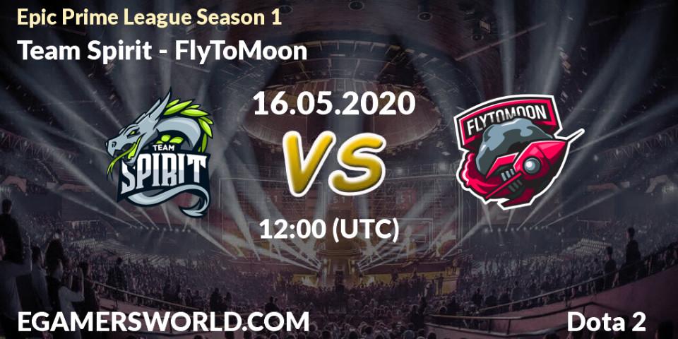 Team Spirit - FlyToMoon: прогноз. 16.05.2020 at 12:02, Dota 2, Epic Prime League Season 1