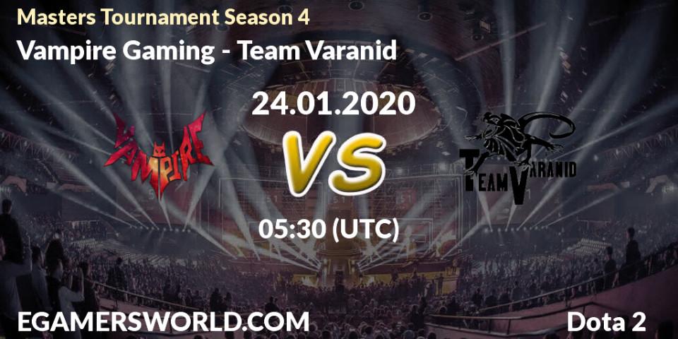 Vampire Gaming - Team Varanid: прогноз. 28.01.2020 at 05:00, Dota 2, Masters Tournament Season 4