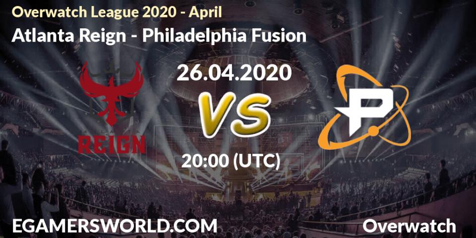 Atlanta Reign - Philadelphia Fusion: прогноз. 25.04.20, Overwatch, Overwatch League 2020 - April