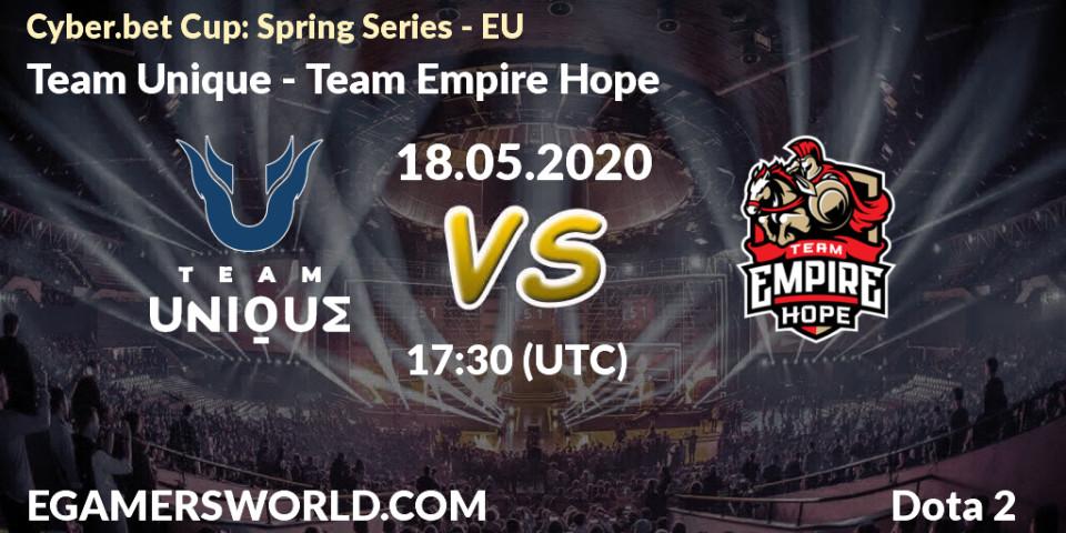Team Unique - Team Empire Hope: прогноз. 18.05.20, Dota 2, Cyber.bet Cup: Spring Series - EU