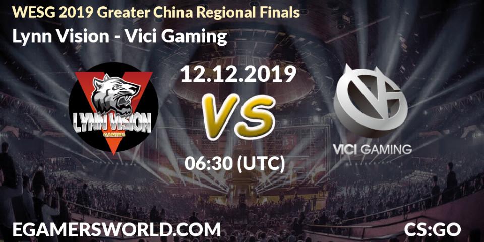 Lynn Vision - Vici Gaming: прогноз. 12.12.2019 at 07:45, Counter-Strike (CS2), WESG 2019 Greater China Regional Finals