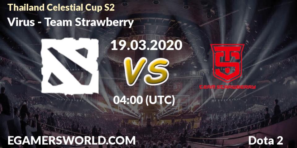 Virus - Team Strawberry: прогноз. 19.03.20, Dota 2, Thailand Celestial Cup S2