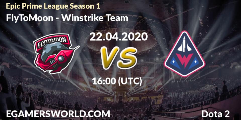 FlyToMoon - Winstrike Team: прогноз. 22.04.2020 at 14:59, Dota 2, Epic Prime League Season 1
