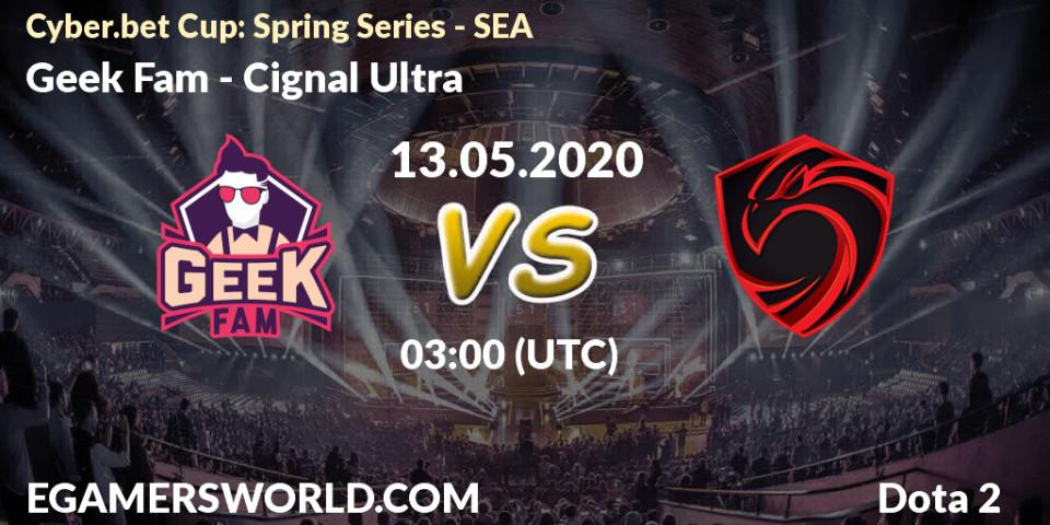 Geek Fam - Cignal Ultra: прогноз. 13.05.2020 at 03:05, Dota 2, Cyber.bet Cup: Spring Series - SEA