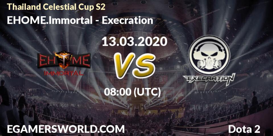 EHOME.Immortal - Execration: прогноз. 13.03.20, Dota 2, Thailand Celestial Cup S2